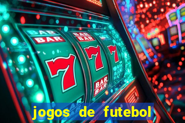 jogos de futebol com dinheiro infinito